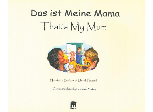 Das Ist Meine Mama German English
